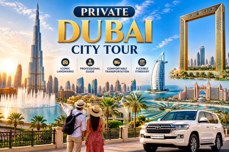 Private Dubai City Tour: How to Plan Your Sightseeing Day